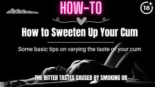 [HOW-TO] How to Sweeten Up Your Cum